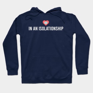 In an Isolationship Hoodie